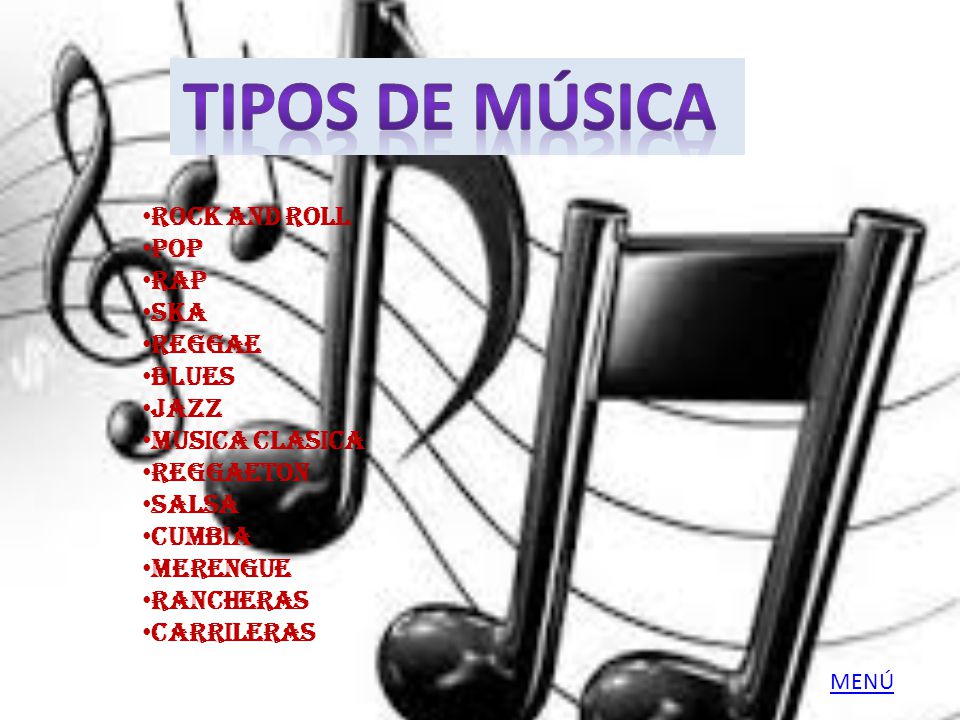Tipos de música ROCK AND ROLL POP RAP SKA REGGAE BLUES JAZZ