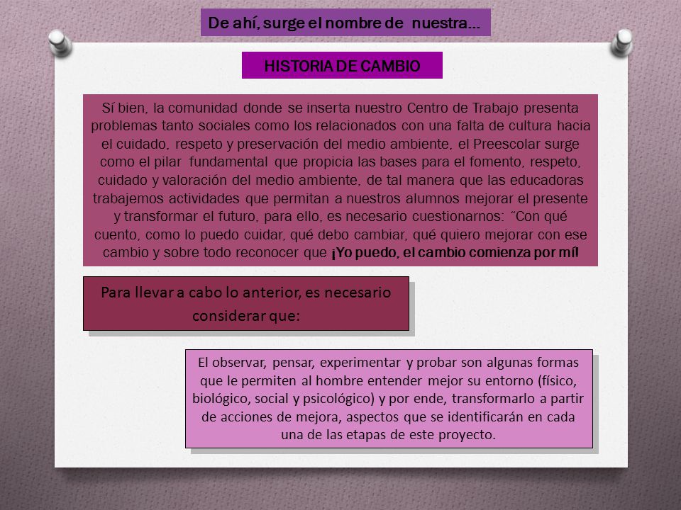 Para llevar a cabo lo anterior, es necesario considerar que: