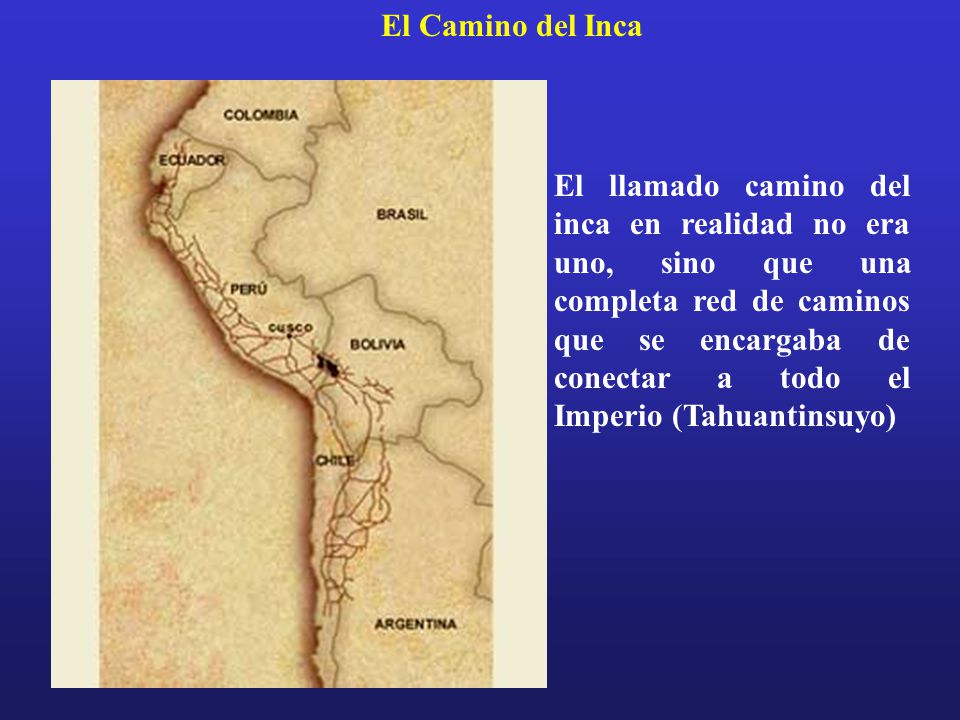 El Camino del Inca