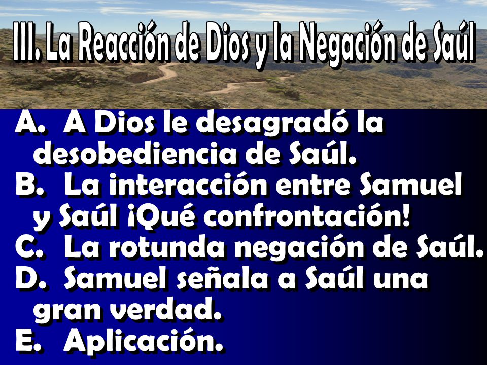 III. La Reacción de Dios y la Negación de Saúl