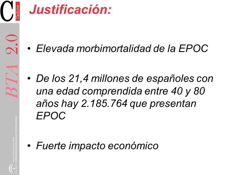 BTA 2.0 Justificación: Elevada morbimortalidad de la EPOC