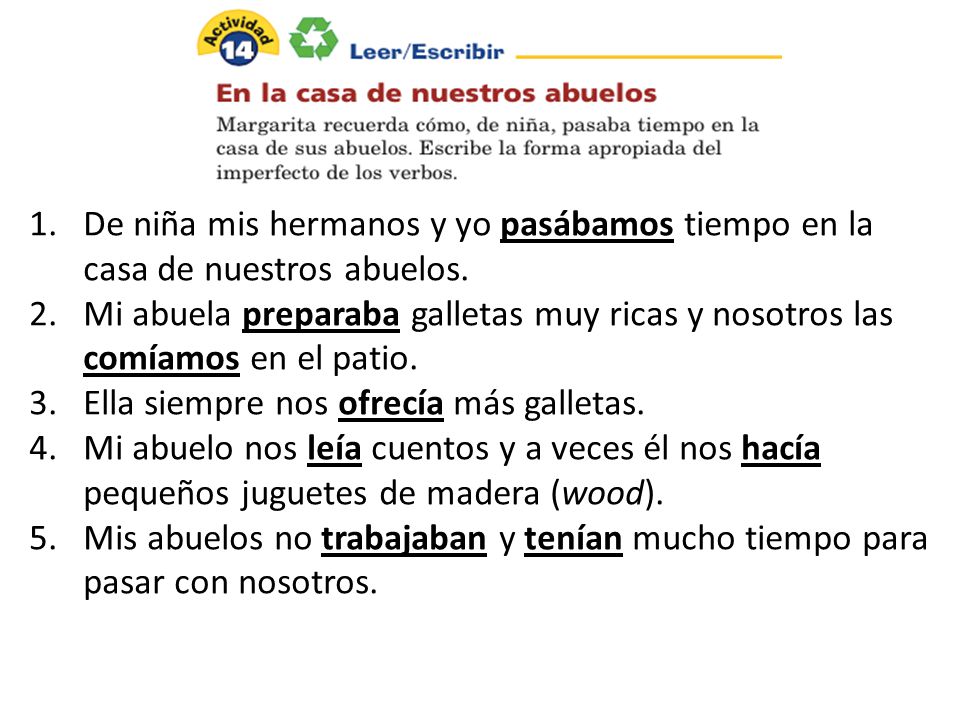De niña mis hermanos y yo pasábamos tiempo en la casa de nuestros abuelos.