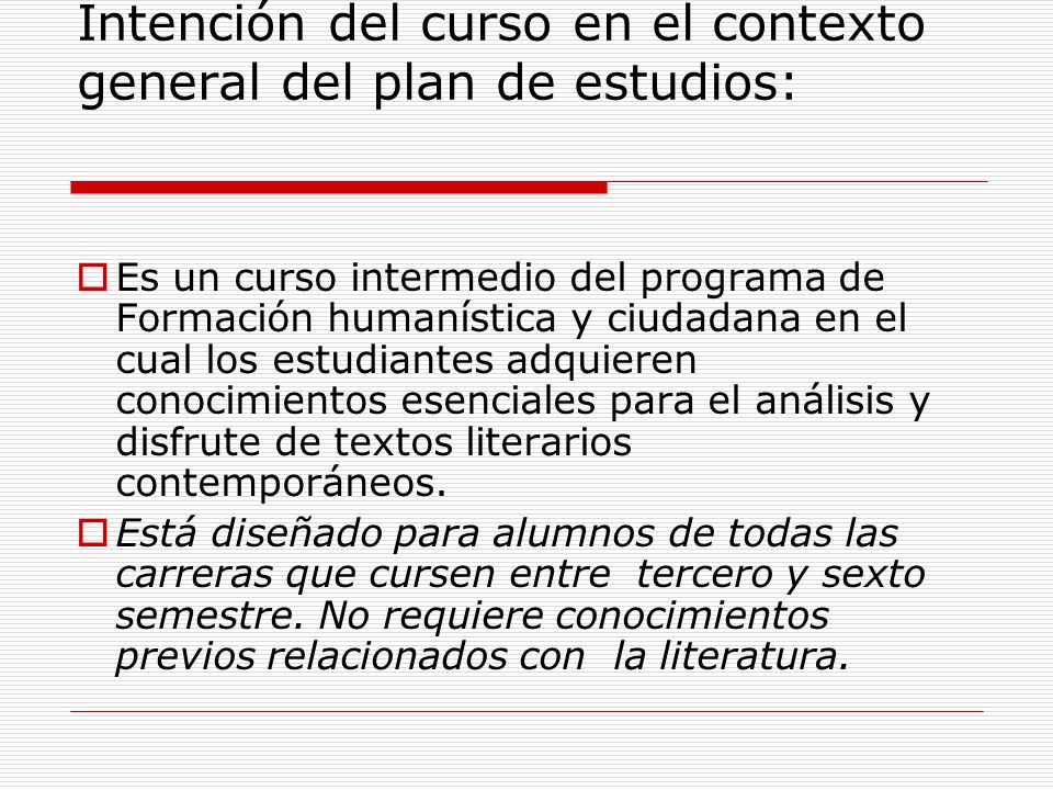 Intención del curso en el contexto general del plan de estudios:
