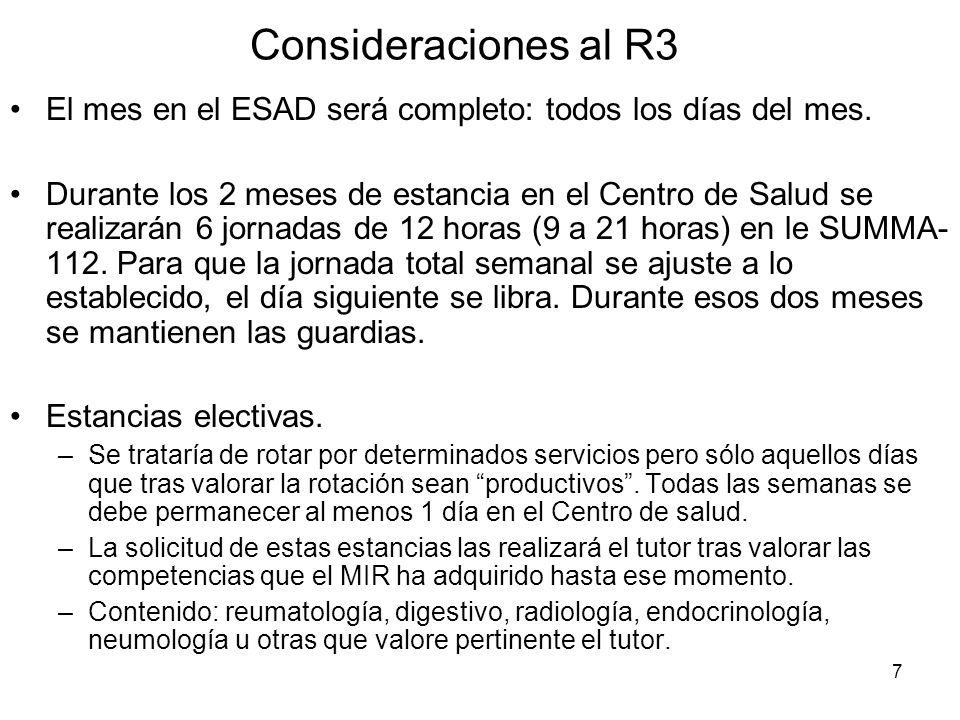 Consideraciones al R3 El mes en el ESAD será completo: todos los días del mes.