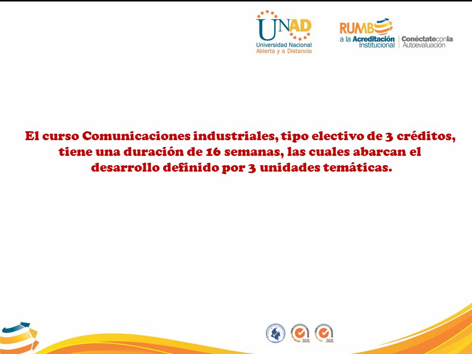 El curso Comunicaciones industriales, tipo electivo de 3 créditos,