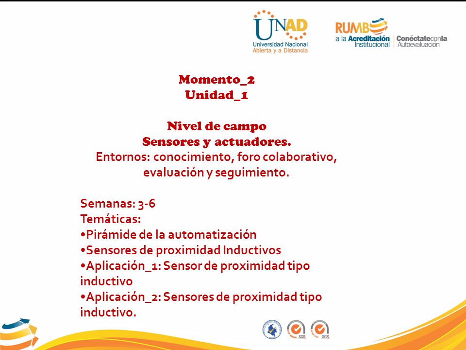Entornos: conocimiento, foro colaborativo, evaluación y seguimiento.