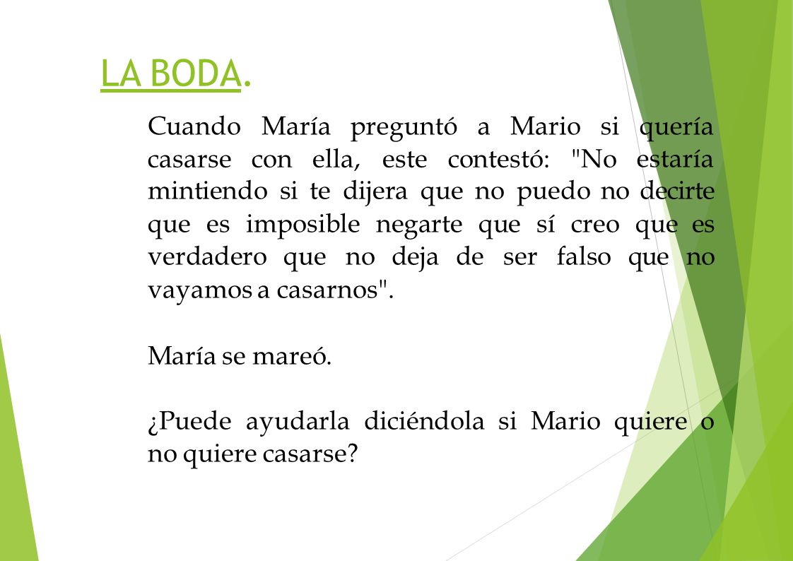 LA BODA. Cuando María preguntó a Mario si quería estaría
