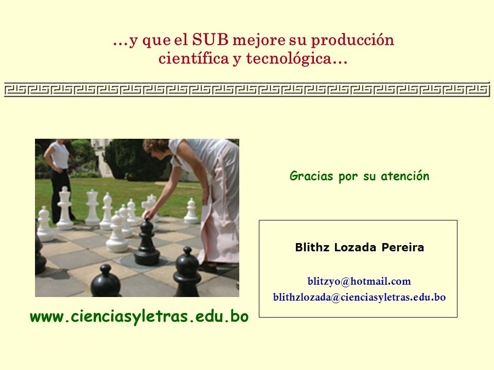 …y que el SUB mejore su producción científica y tecnológica…