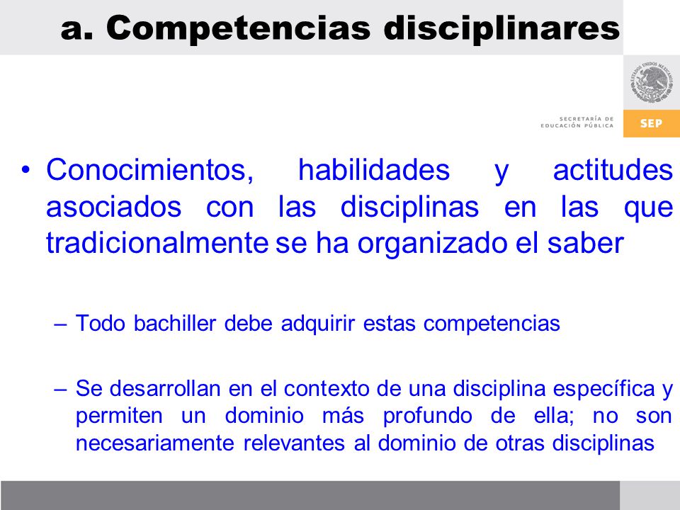 a. Competencias disciplinares