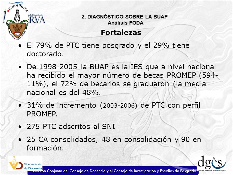 El 79% de PTC tiene posgrado y el 29% tiene doctorado.