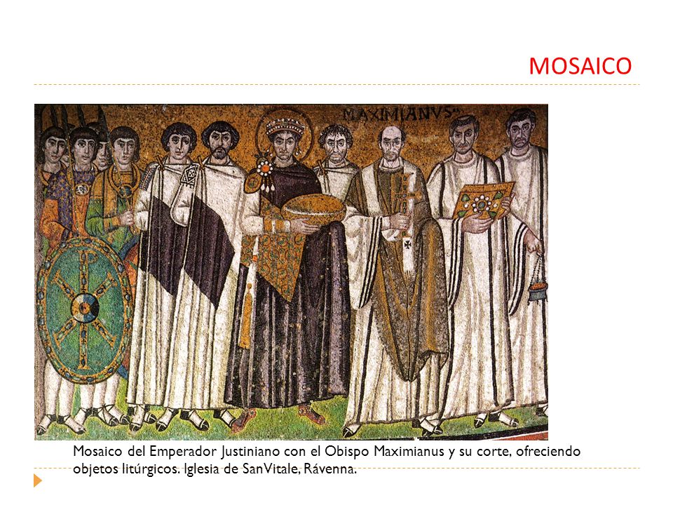 MOSAICO Mosaico del Emperador Justiniano con el Obispo Maximianus y su corte, ofreciendo objetos litúrgicos.