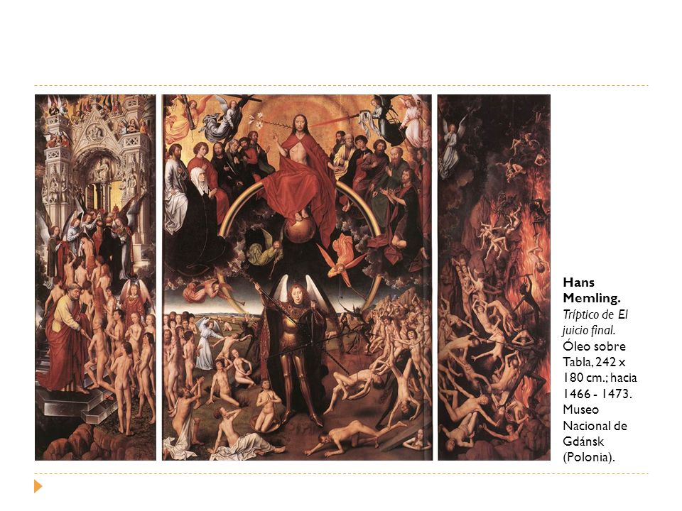 Hans Memling. Tríptico de El juicio final. Óleo sobre Tabla, 242 x 180 cm.; hacia