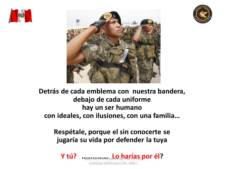 Detrás de cada emblema con nuestra bandera, debajo de cada uniforme