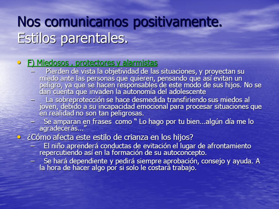 Nos comunicamos positivamente. Estilos parentales.
