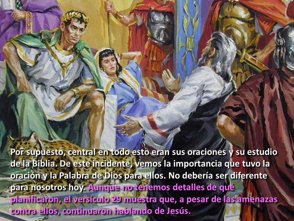 Por supuesto, central en todo esto eran sus oraciones y su estudio de la Biblia.