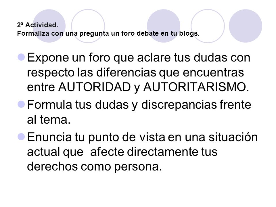 2ª Actividad. Formaliza con una pregunta un foro debate en tu blogs.