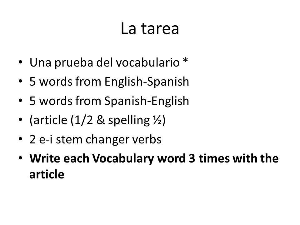 La tarea Una prueba del vocabulario * 5 words from English-Spanish