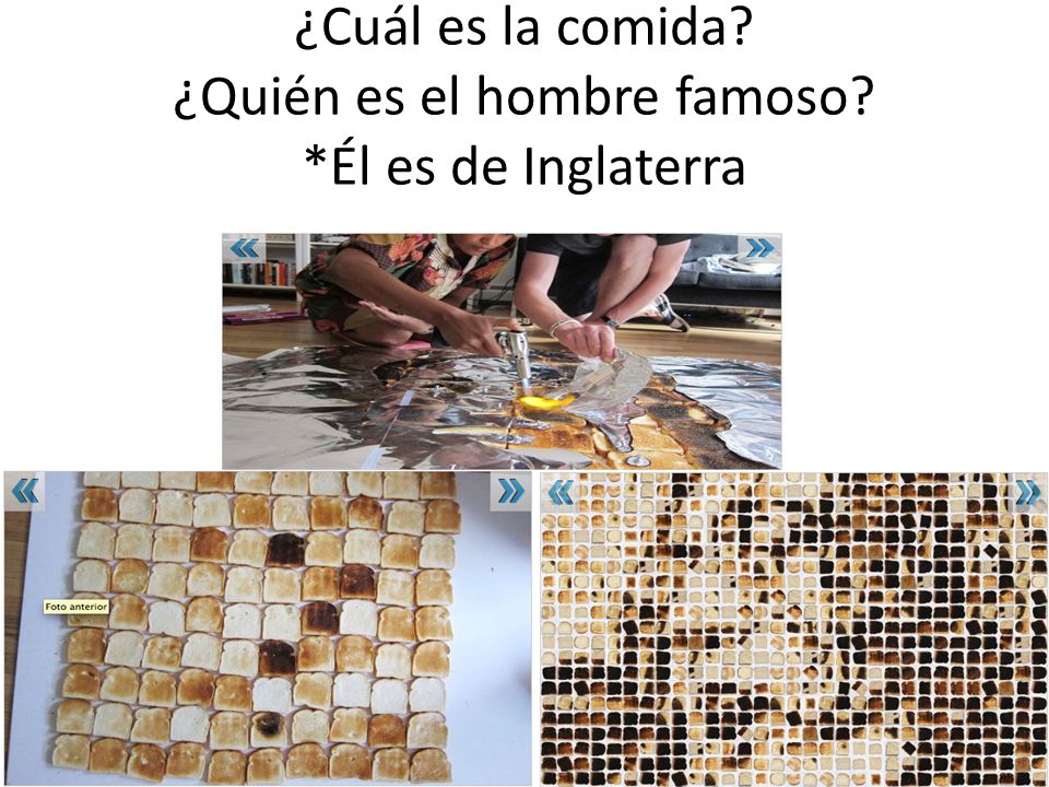 ¿Cuál es la comida ¿Quién es el hombre famoso *Él es de Inglaterra