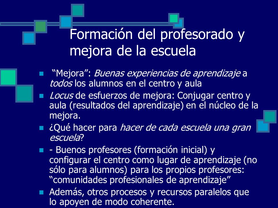 Formación del profesorado y mejora de la escuela