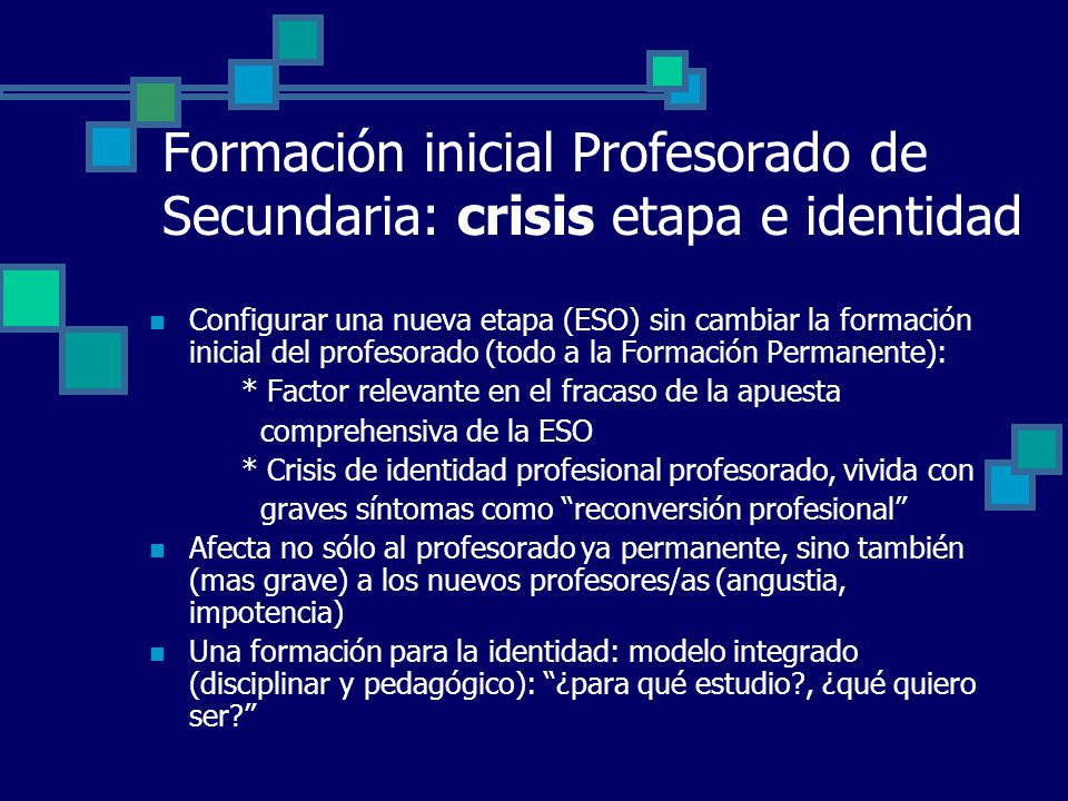 Formación inicial Profesorado de Secundaria: crisis etapa e identidad