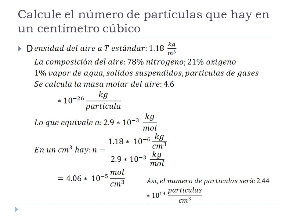 Calcule el número de partículas que hay en un centímetro cúbico