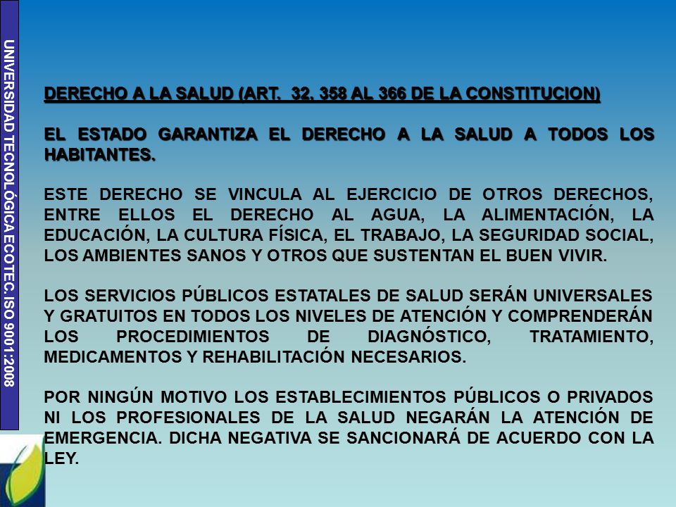 DERECHO A LA SALUD (ART. 32, 358 AL 366 DE LA CONSTITUCION)