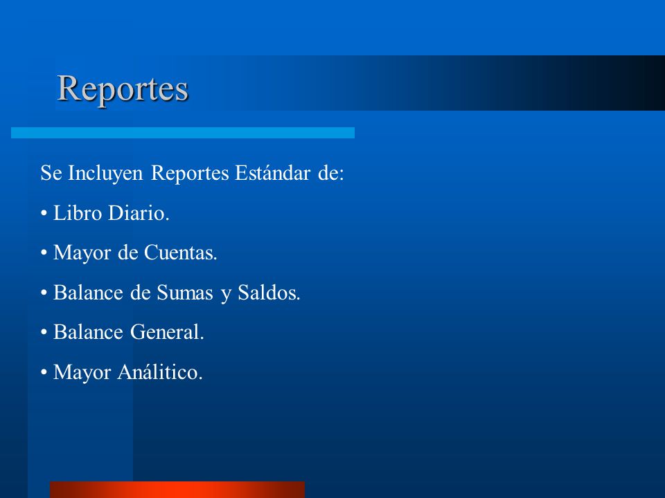 Reportes Se Incluyen Reportes Estándar de: Libro Diario.
