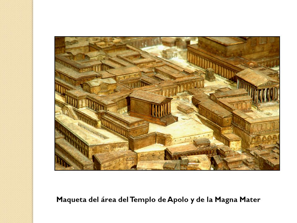 Maqueta del área del Templo de Apolo y de la Magna Mater