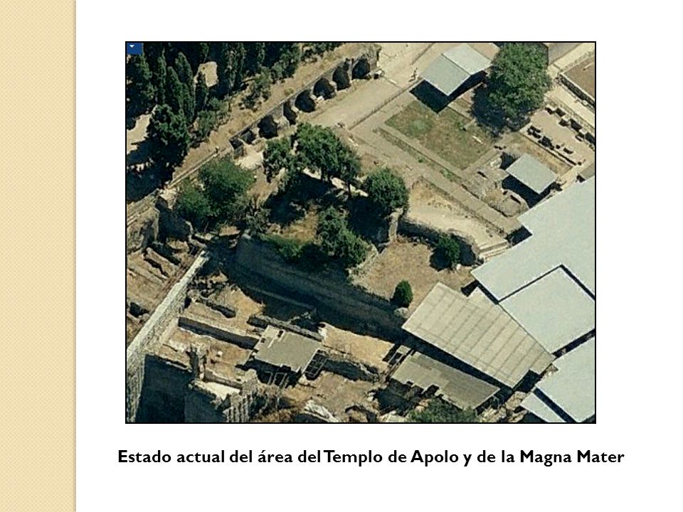 Estado actual del área del Templo de Apolo y de la Magna Mater
