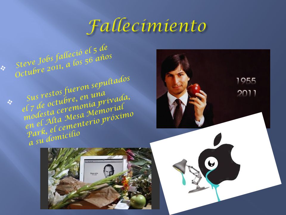 Fallecimiento Steve Jobs falleció el 5 de Octubre 2011, a los 56 años