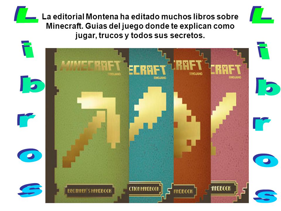 La editorial Montena ha editado muchos libros sobre Minecraft