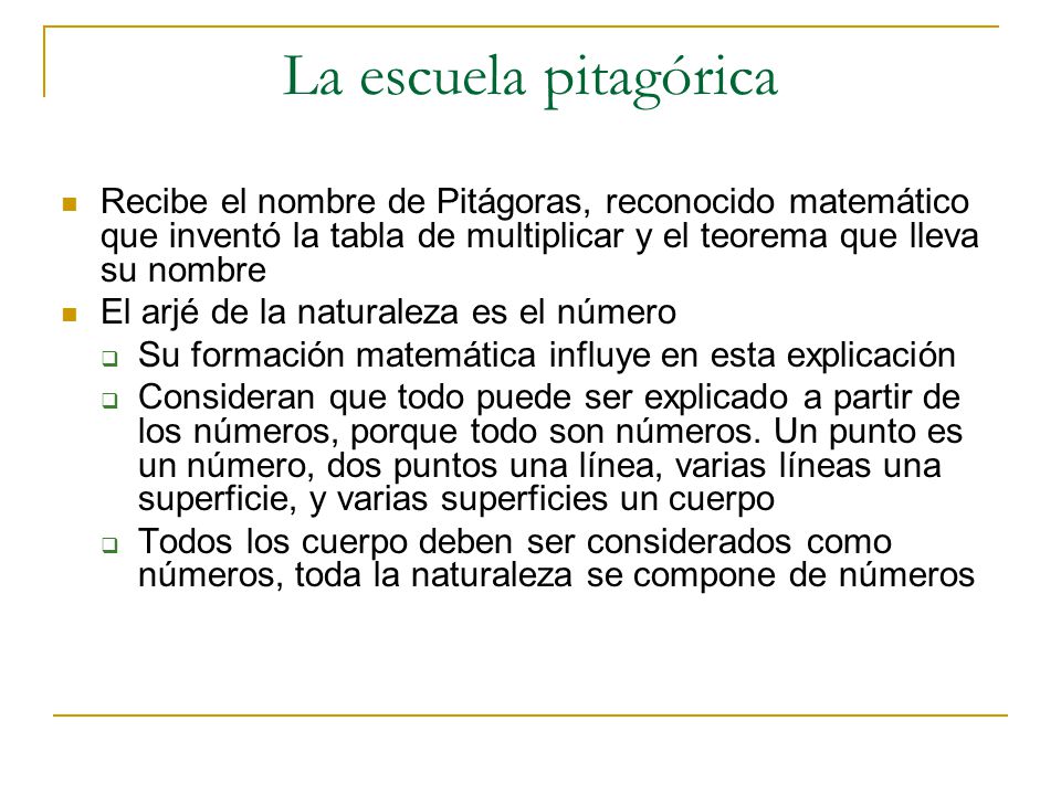 La escuela pitagórica Recibe el nombre de Pitágoras, reconocido matemático que inventó la tabla de multiplicar y el teorema que lleva su nombre.
