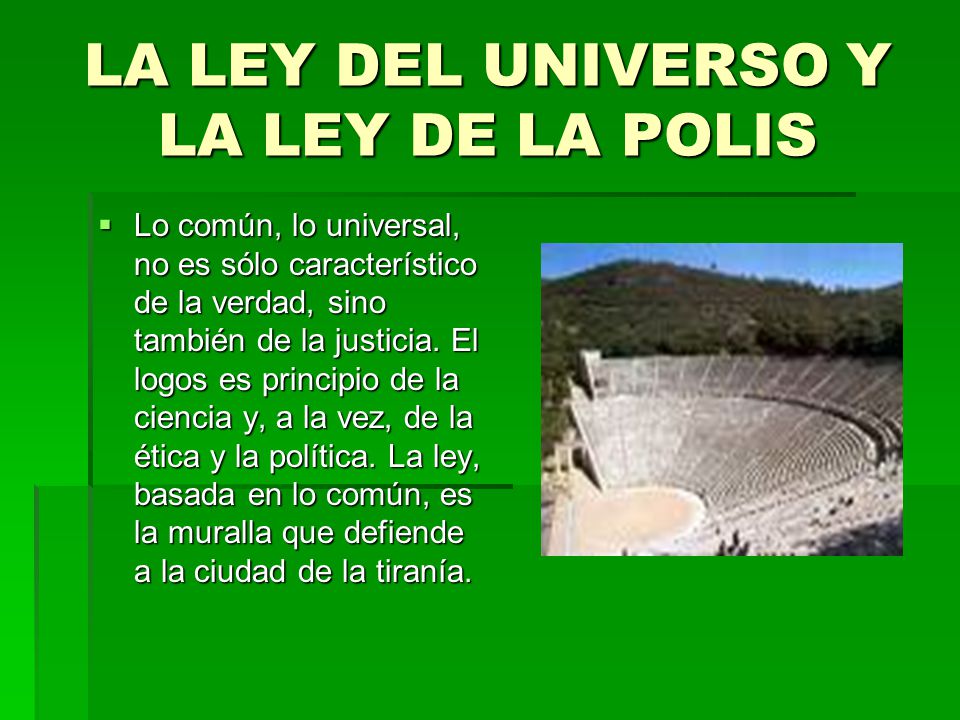 LA LEY DEL UNIVERSO Y LA LEY DE LA POLIS