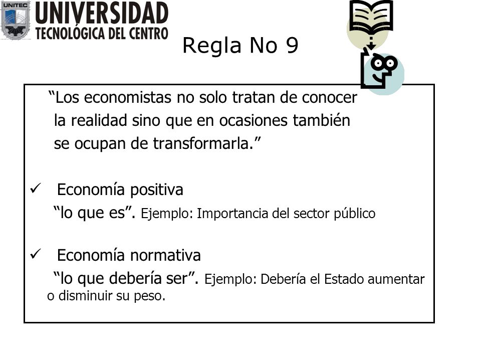 Regla No 9 Los economistas no solo tratan de conocer