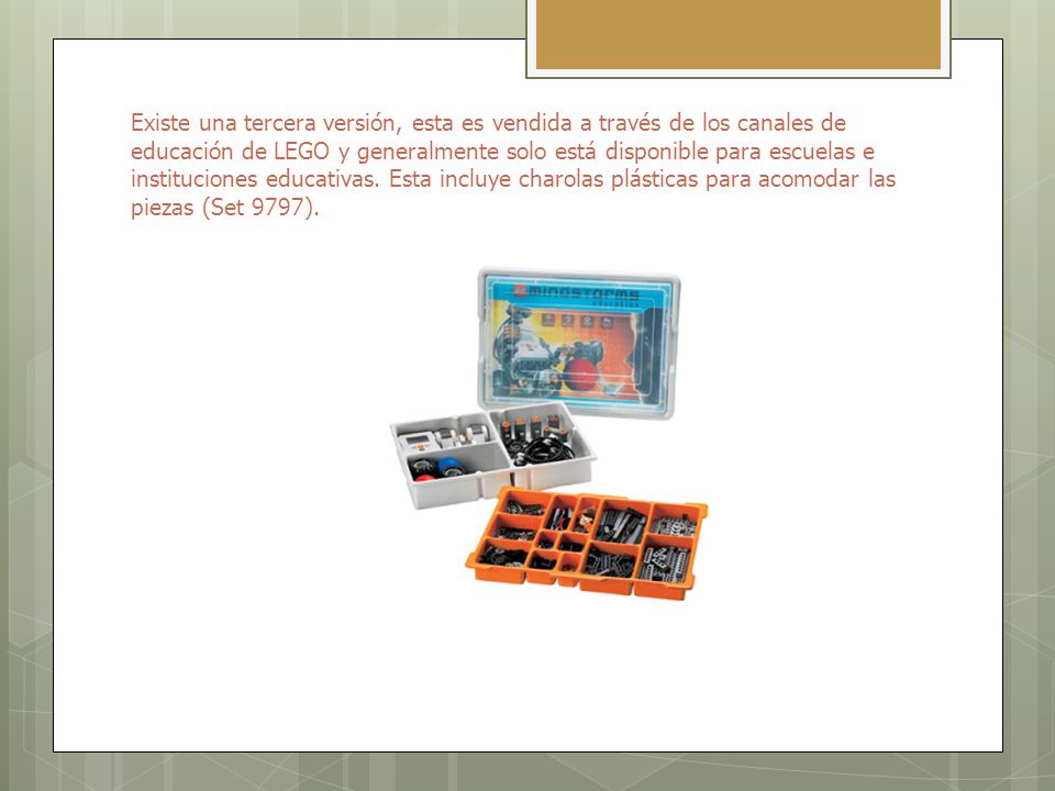 Existe una tercera versión, esta es vendida a través de los canales de educación de LEGO y generalmente solo está disponible para escuelas e instituciones educativas.