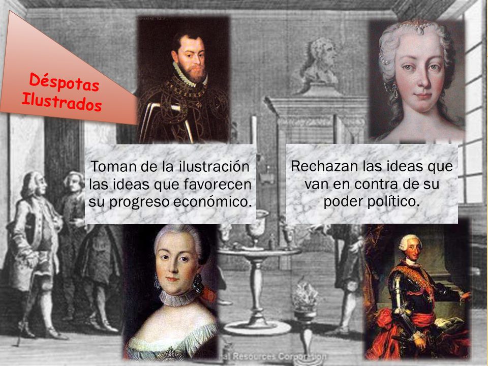 Toman de la ilustración las ideas que favorecen su progreso económico.