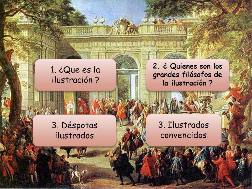 2. ¿ Quienes son los grandes filósofos de la ilustración