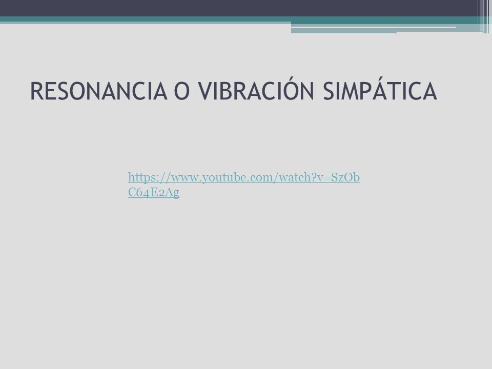 RESONANCIA O VIBRACIÓN SIMPÁTICA