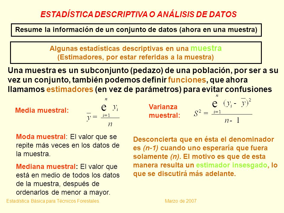 Resume la información de un conjunto de datos (ahora en una muestra)