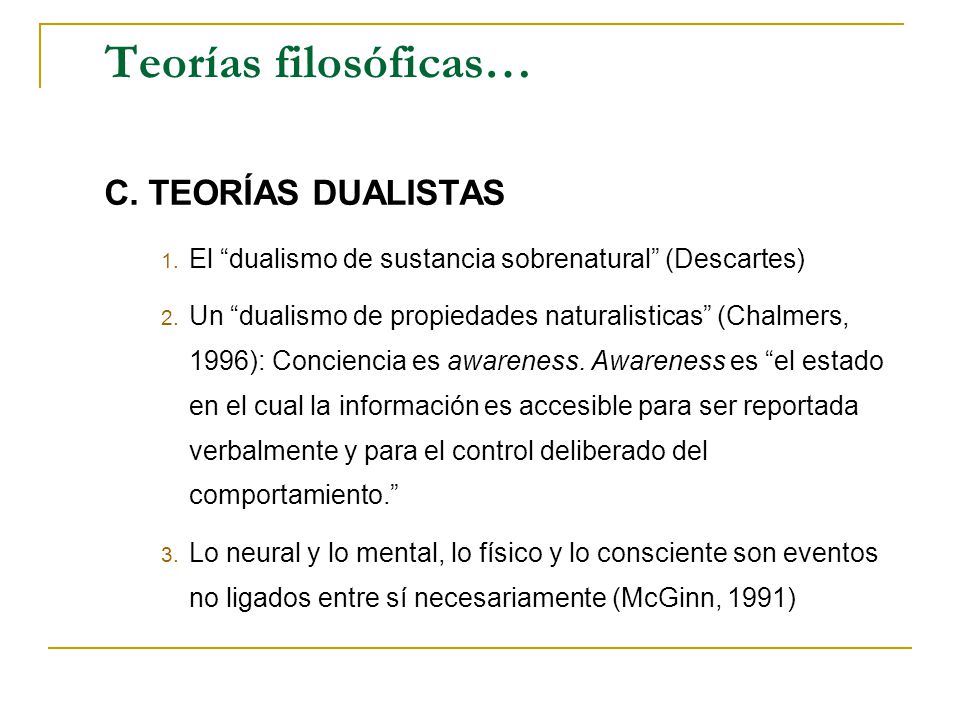 Teorías filosóficas… C. TEORÍAS DUALISTAS