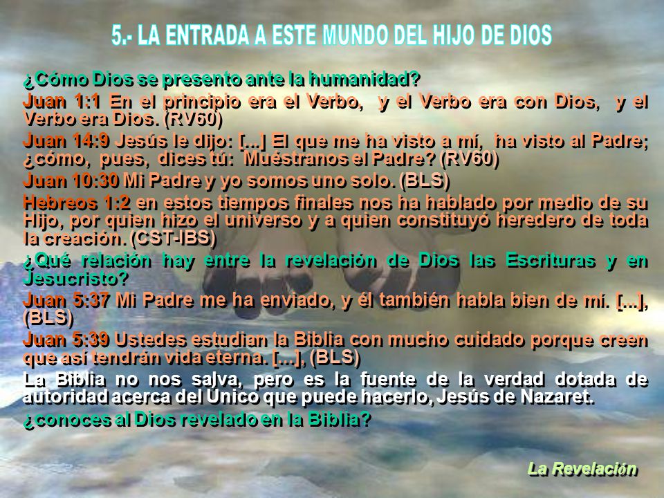 5.- LA ENTRADA A ESTE MUNDO DEL HIJO DE DIOS