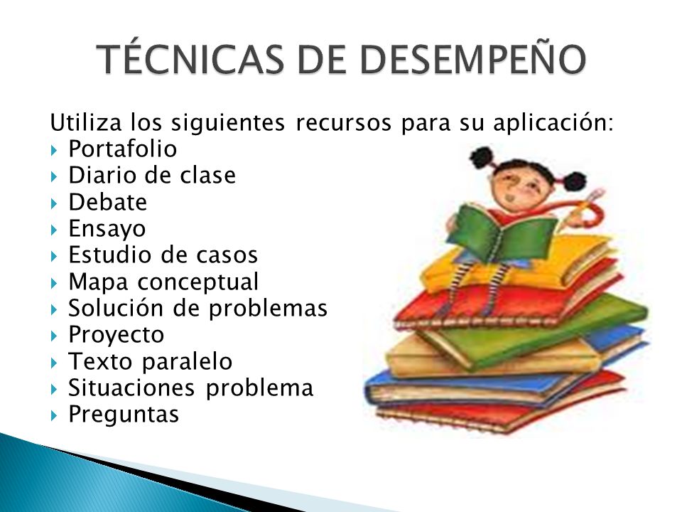 TÉCNICAS DE DESEMPEÑO Utiliza los siguientes recursos para su aplicación: Portafolio. Diario de clase.