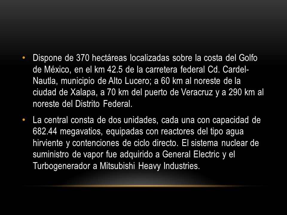 Dispone de 370 hectáreas localizadas sobre la costa del Golfo de México, en el km 42.5 de la carretera federal Cd. Cardel- Nautla, municipio de Alto Lucero; a 60 km al noreste de la ciudad de Xalapa, a 70 km del puerto de Veracruz y a 290 km al noreste del Distrito Federal.