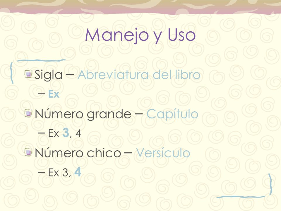 Manejo y Uso – Ex – Ex 3, 4 Sigla – Abreviatura del libro
