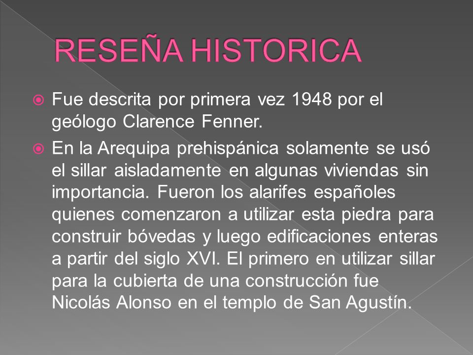 RESEÑA HISTORICA Fue descrita por primera vez 1948 por el geólogo Clarence Fenner.