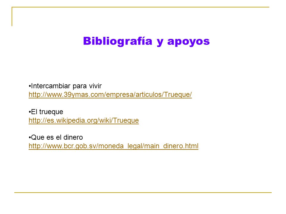 Bibliografía y apoyos Intercambiar para vivir   El trueque.