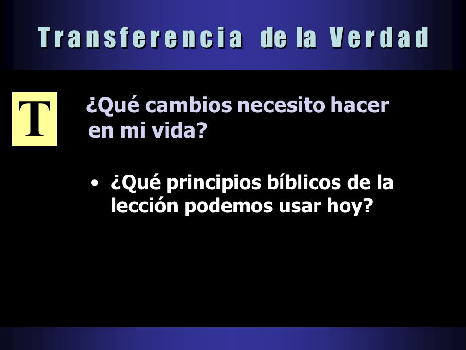 T r a n s f e r e n c i a de la V e r d a d