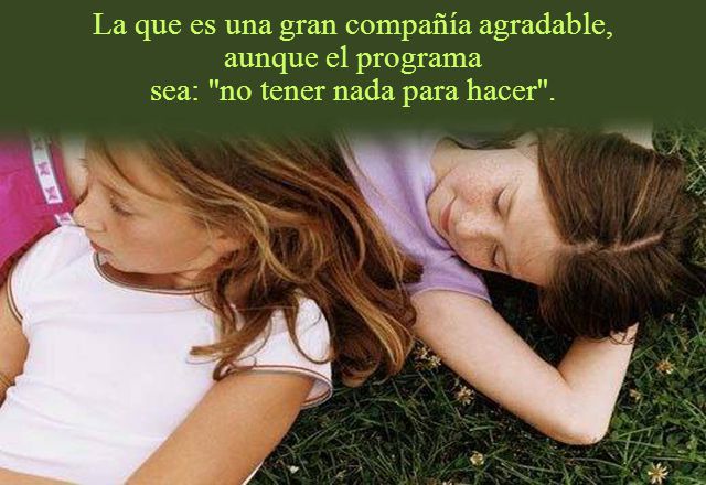 La que es una gran compañía agradable, aunque el programa sea: no tener nada para hacer .