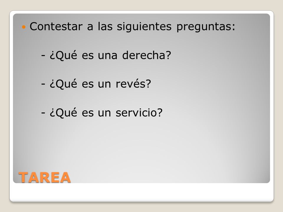 TAREA Contestar a las siguientes preguntas: - ¿Qué es una derecha