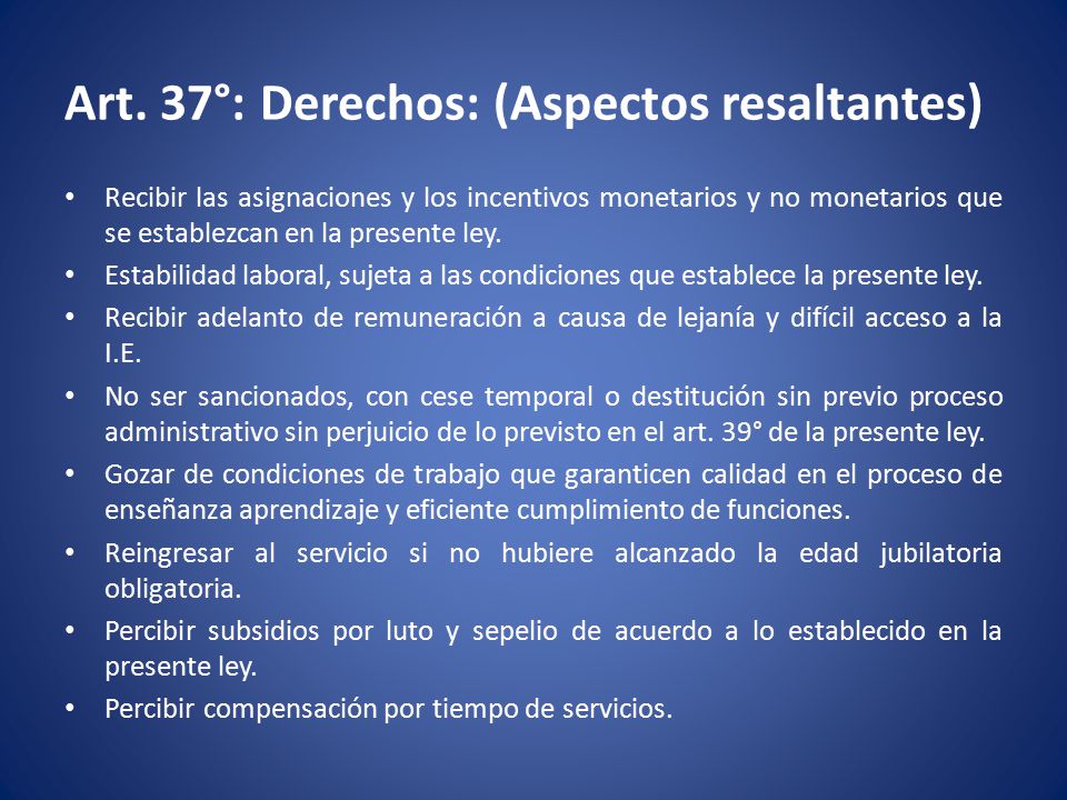 Art. 37°: Derechos: (Aspectos resaltantes)